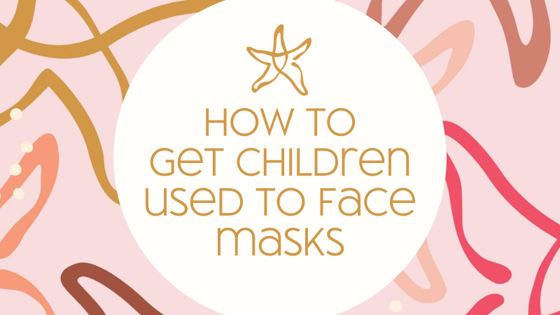 how to get children used to face masks