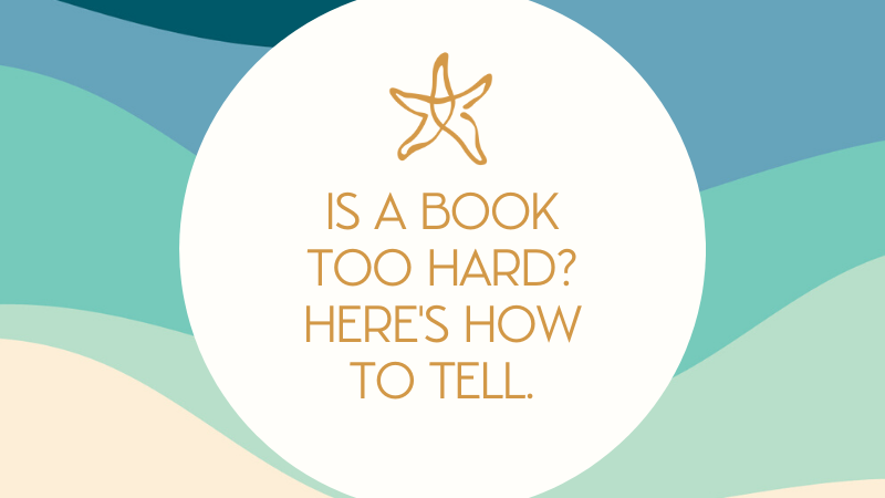 Is a book too hard? Here's how to tell.