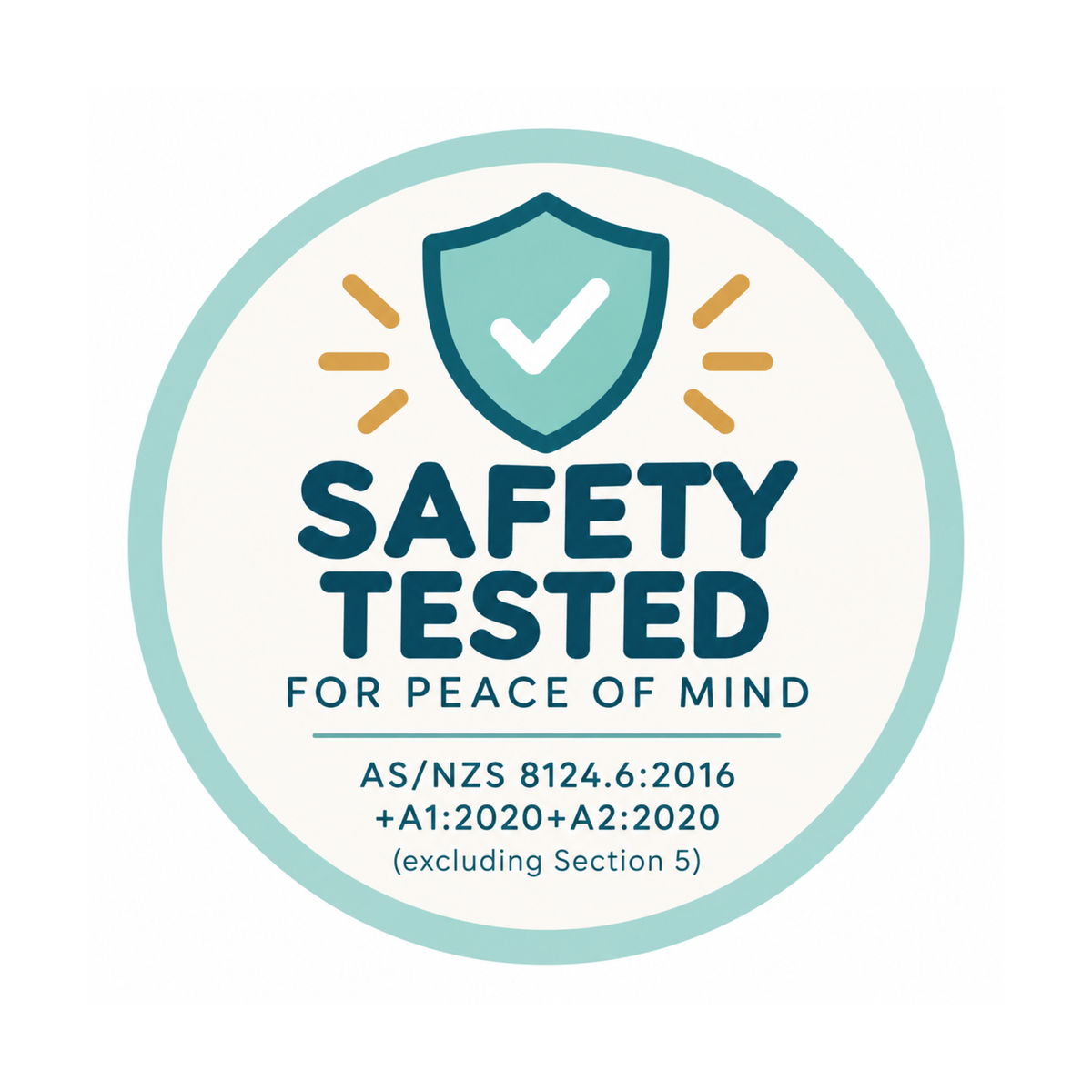 A circular graphic badge with a teal shield icon and the text 'SAFETY TESTED FOR PEACE OF MIND' plus regulatory text below, shown on a plain white background.